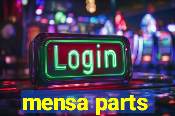 mensa parts